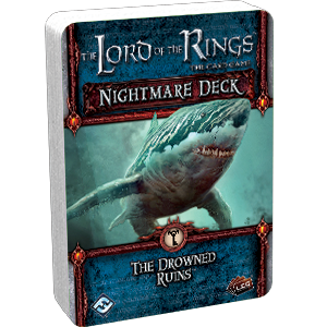 The Lord of the Rings LCG: Nightmare Deck - The Drowned Ruins